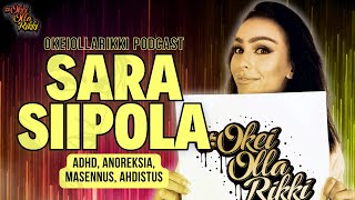 SARA SIIPOLA  Anoreksia ADHD masennus  OkeiOllaRikki podcast Ep58 [upl. by Torre]