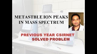 Part 10 Metastable ion peak CSIR NET Problem Solved for CSIR NETGATE [upl. by Tannen39]