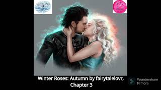 Ch 3 Winter Roses Autumn A Game Of Thrones FanFiction by fairytalelovr [upl. by Suivatnad530]