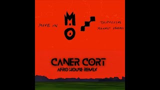 Tripolism amp Mahmut Orhan Move On Caner Cort Afro House Remix [upl. by Coco802]