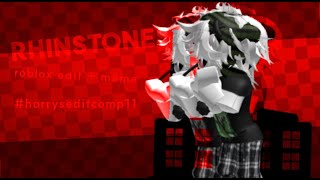 ❤ Rhinestone Eyes  Roblox Edit  Meme  harryseditcomp11 ❤ [upl. by Ahtekahs]