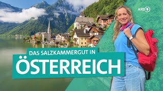 Das Salzkammergut in Österreich Hallstatt Hollywood Seen und Berge  Wunderschön  ARD Reisen [upl. by Lladnor]