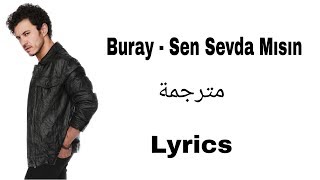 Buray  Sen Sevda Mısın مترجمة للعربي [upl. by Percy]