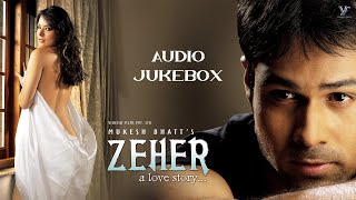 Zeher All Songs Emraan Hashmi  Udita Goswami Shamita Shetty  Bollywood Love Songs  Hindi Songs [upl. by Oluas25]