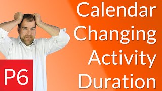 Primavera Calendars Change Duration of Activities  and what to do about it [upl. by Zack]