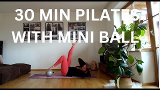 30 MIN PILATES TOTAL BODY WITH MINI BALL  At Home Workout  Easy to follow  Stretches included [upl. by Vite]