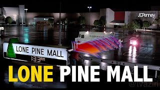 Lone Pine Mall [upl. by Nah]