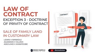 LAW OF CONTRACT  SALE OF FAMILY LAND UNDER CUSTOMARY LAW EXCEPTION 3  PRIVITY OF CONTRACT [upl. by Yeldarb879]