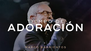 🔴Tiempo de Adoración  Marco Barrientos [upl. by Shaff]