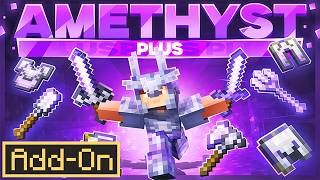 AMETHYST PLUS ADDON Enhances Vanilla Minecraft Survival indepth review [upl. by Alger]