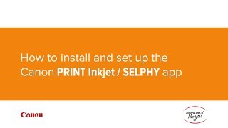 How to install and set up the Canon Print Inkjet  SELPHY app [upl. by Som]