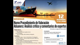 Charla “Nuevo Procedimiento de Valoración Aduanera Análisis crítico y comentarios de expertos” [upl. by Tanberg373]