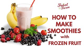 How to make healthy smoothies with frozen fruit 3 recipes [upl. by Cassidy781]