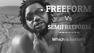 Freeform vs Semi Freeform AND WHICH IS BETTER [upl. by Kcirret]