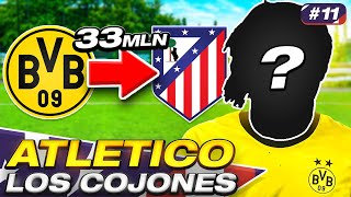 ⚽ KUPIŁEM TALENT Z BVB  ATLETICO  LOS COJONES 11⚽ [upl. by Pyszka]