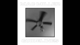 Guidelines Mac Miller [upl. by Nonnahsal]