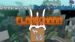 ULTIMATE Flamecharm Build Guide  Deepwoken [upl. by Dibbell391]