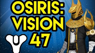 NEW Osiris Vision 47 Destiny Lore  Myelin Games [upl. by Uhayile49]