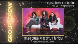 Group 1 Crew  quotPlease Dont Let Me Goquot [upl. by Norward]