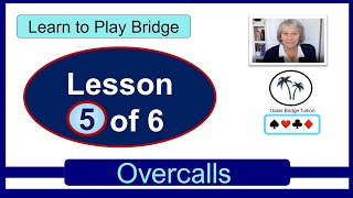 Learn to Play Bridge Lesson 5  Overcalls [upl. by Bainbrudge708]