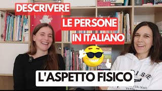 DESCRIVERE LE PERSONE IN ITALIANO DESCRIBE PEOPLE IN ITALIAN sub ITA Real Italian Conversation [upl. by Gabie]