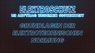 Grundlagen der elektrotechnischen Normung  iMooXat [upl. by Enimassej]