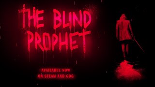 The Blind Prophet  Launch trailer [upl. by Dayir]