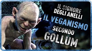 IL SIGNORE DEGLI ANELLI  IL VEGANISMO SECONDO GOLLUM [upl. by Doggett]