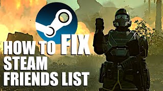 HELLDIVERS 2  how to FIX STEAM FRIENDS LIST [upl. by Inanuah]