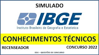 SIMULADO IBGE RECENSEADOR CONHECIMENTOS TÃ‰CNICOS  CONCURSO 2022 [upl. by Naicul251]