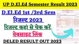 UP DELED 1st and 3rd Semester Result 2023DElEd 1st Semester Result 2023DElEd 3rd Semester Result [upl. by Ahael]