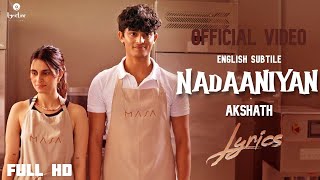 Akshath  Nadaaniyan Lyrics English Translation  Full Song Video [upl. by Ahtanaram]