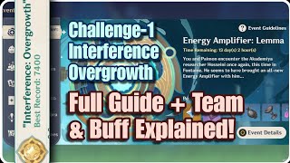 Energy Amplifier  Lemma  Challenge 1  Interference Overgrowth  Full Guide  Team comp Explained [upl. by Enyrehtac]