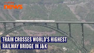 Train crosses worlds highest railway bridgeChenab Rail Bridge in a trial run in JampK [upl. by Ynomrah]