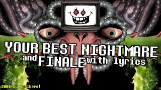 Your Best Nightmare  Finale With Lyrics  2000 Subscriber Special [upl. by Egidius]