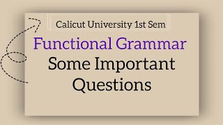 Calicut University 1st sem Functional Grammar Some Important Questions [upl. by Kenta380]