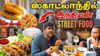 Scotland Indian Street Food Experience 😋😋  First time in Tamil Youtube Channel Kichdy Tamil Vlogs [upl. by Nalor393]