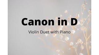 Canon in D  Violin Sheet Music with Piano Accompaniment [upl. by Eikceb]