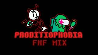 PRODITIOPHOBIA FNF MIX [upl. by Nath]