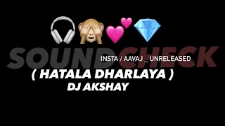 Hatala dharlaya sounds check [upl. by Leorsiy]