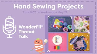 Thread Talk Hand Sewing Projects [upl. by Tearle]