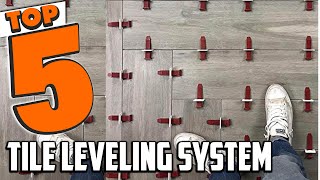 Best Tile Leveling System In 2024  Top 5 Tile Leveling Systems Review [upl. by Anibas764]