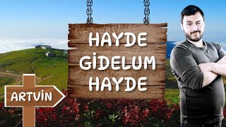 HAYDE GİDELUM HAYDE 6 BÖLÜM ARTVİNARHAVİ YOL GECEN KÖYÜ [upl. by Avivah]