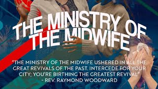 Raymond Woodward  THE MINISTRY OF THE MIDWIFE [upl. by Erret]