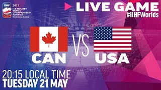 Canada vs USA  Full Game  2019 IIHF Ice Hockey World Championship [upl. by Twum]