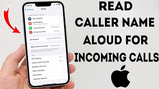 How To Incorporate Read Caller Name Aloud For Incoming Calls On iPhone  Full Guide [upl. by Atteroc896]