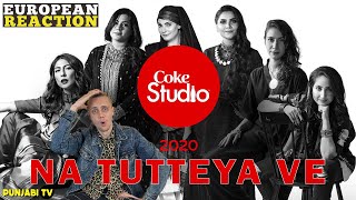 Na Tutteya Ve  Coke Studio 2020  Season Opener  European Reaction [upl. by Elades953]