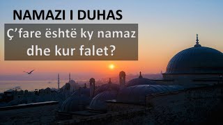 NAMAZI I DUHAS  Kur duhet të falet ky namaz [upl. by Jeni]