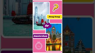 HONG KONG vs AMSTERDAM Which City Would You RATHER Visit [upl. by Fredenburg811]