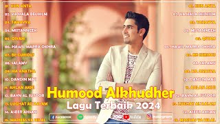 The Best Of Songs Humood Alkhudher  Lagu Terbaik 2024 [upl. by Glynda]